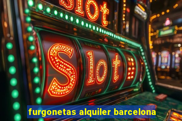 furgonetas alquiler barcelona