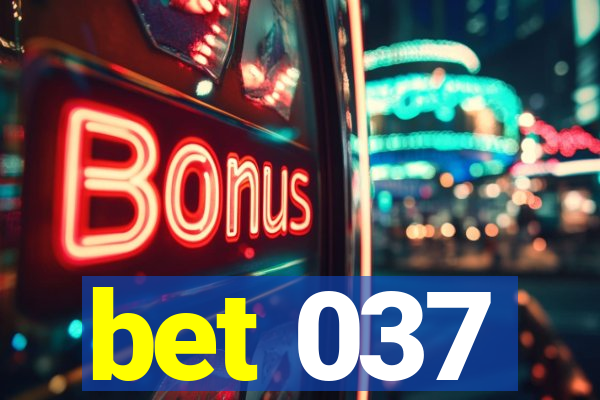 bet 037