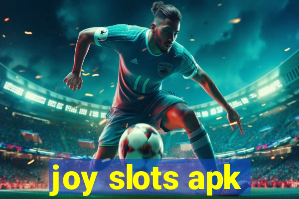 joy slots apk