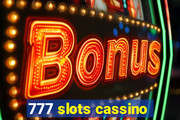 777 slots cassino