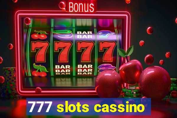 777 slots cassino