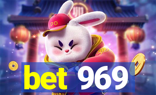 bet 969