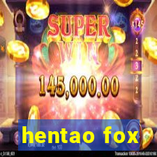 hentao fox