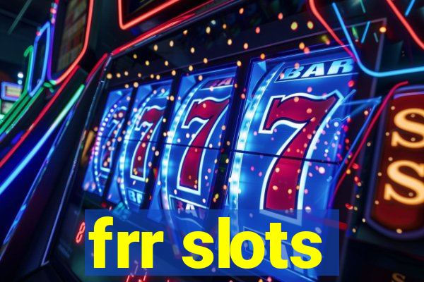 frr slots