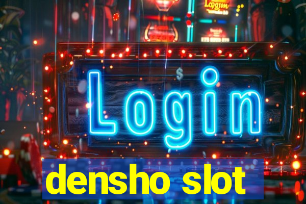 densho slot