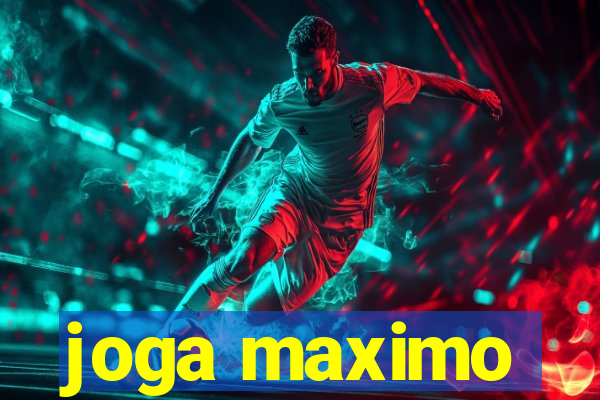 joga maximo