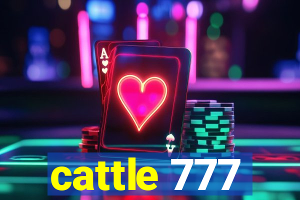 cattle 777