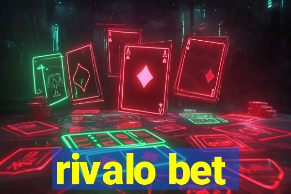 rivalo bet