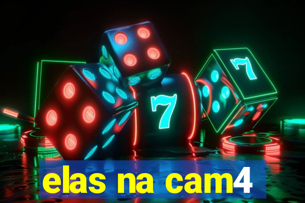 elas na cam4