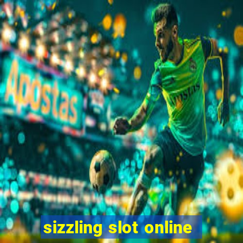 sizzling slot online