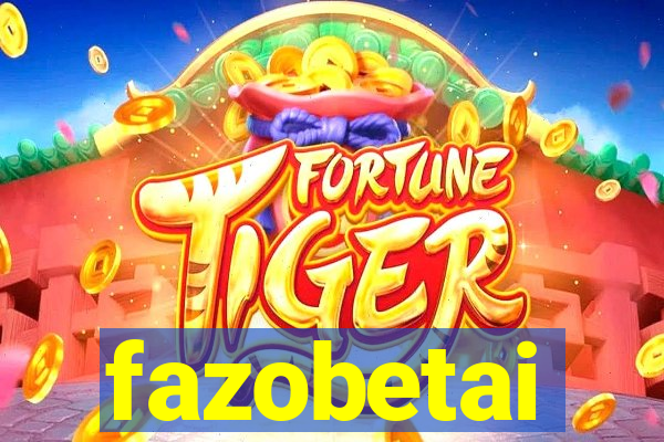 fazobetai