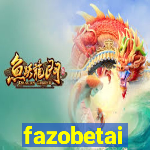 fazobetai