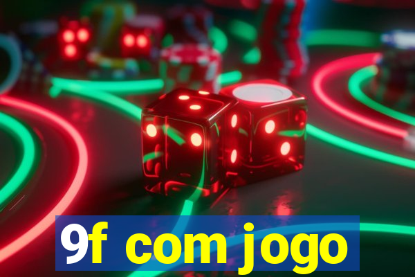 9f com jogo