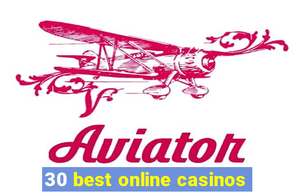 30 best online casinos