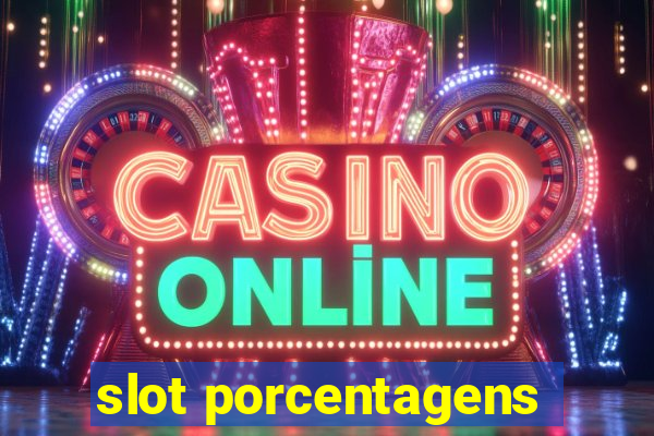 slot porcentagens