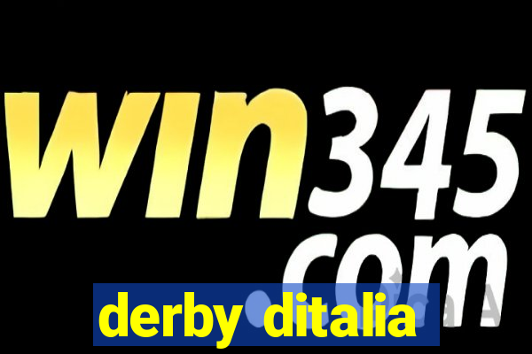 derby ditalia