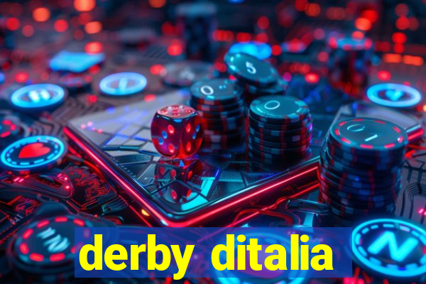 derby ditalia