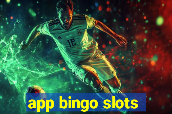 app bingo slots