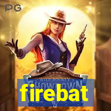 firebat