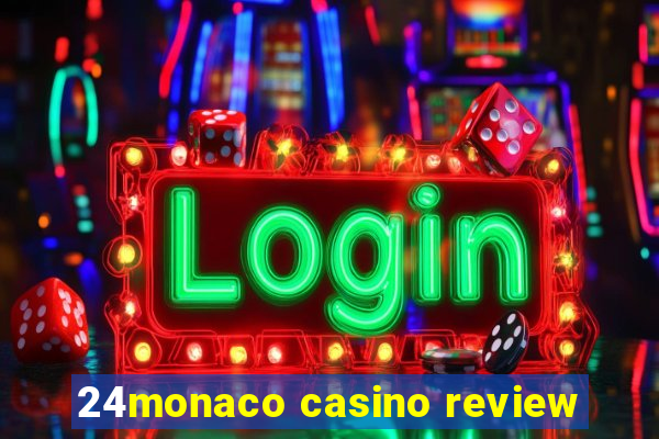 24monaco casino review