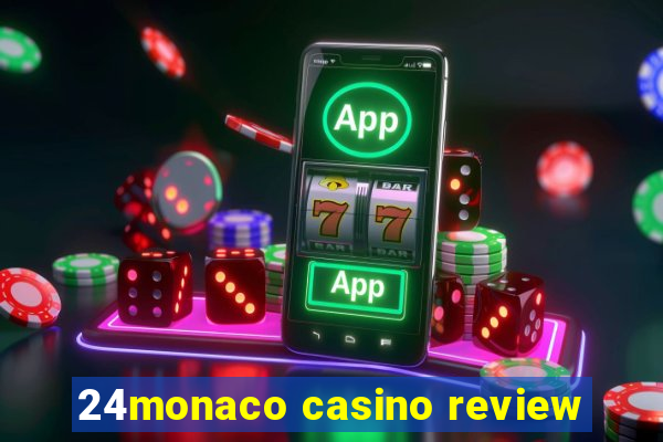 24monaco casino review