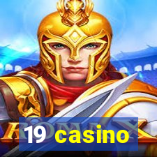 19 casino