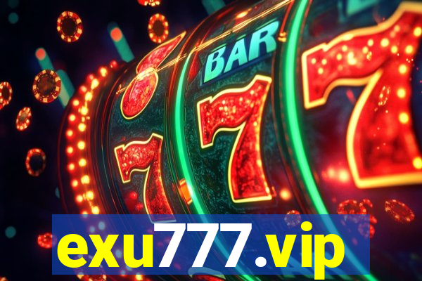 exu777.vip