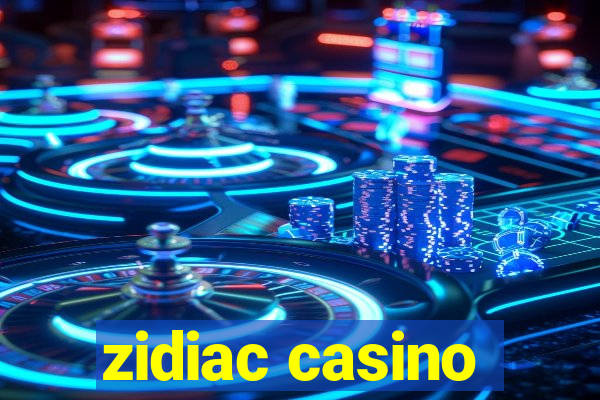 zidiac casino