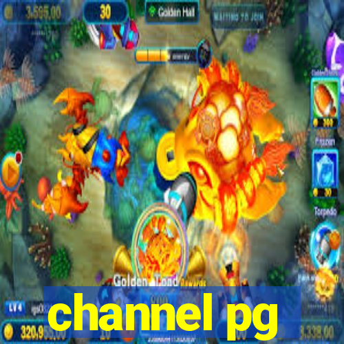 channel pg