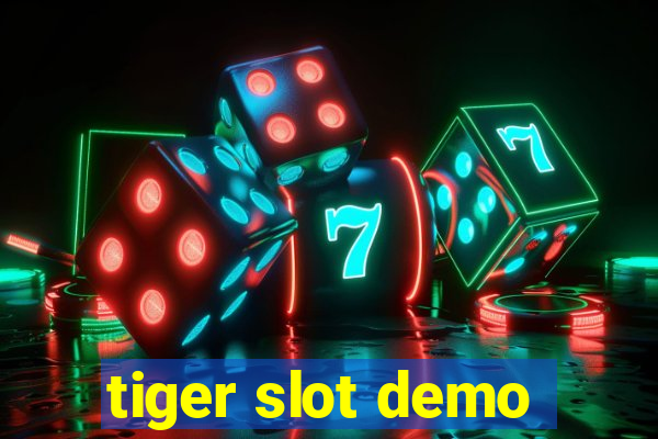 tiger slot demo