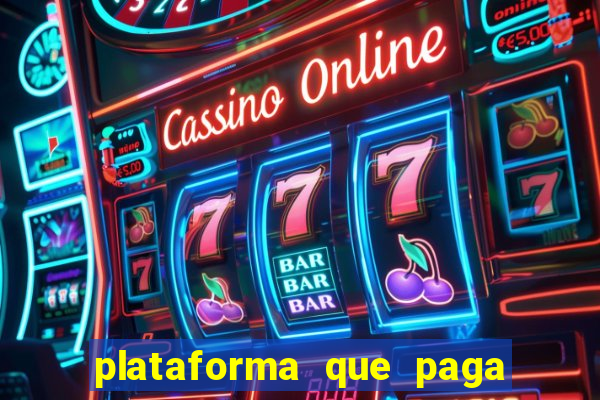 plataforma que paga fortune tiger