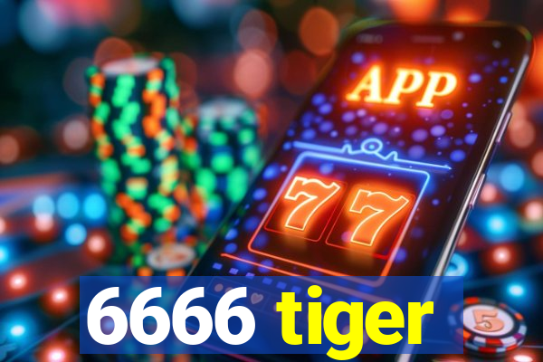 6666 tiger