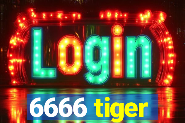 6666 tiger