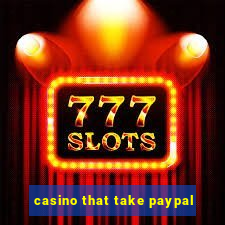 casino that take paypal