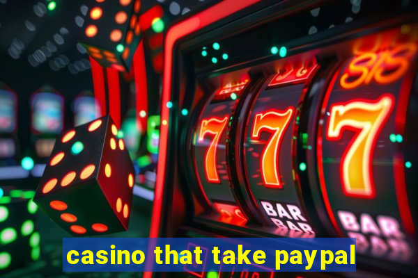 casino that take paypal