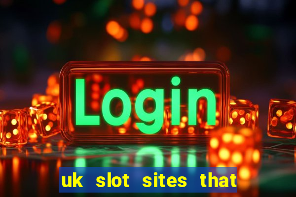 uk slot sites that accept paypal