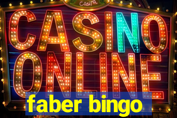 faber bingo