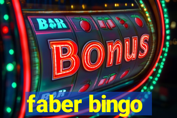 faber bingo