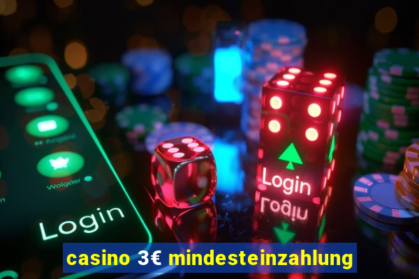 casino 3€ mindesteinzahlung