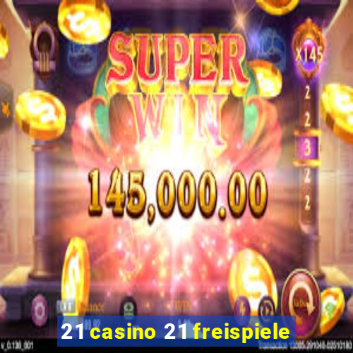 21 casino 21 freispiele