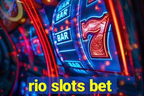 rio slots bet