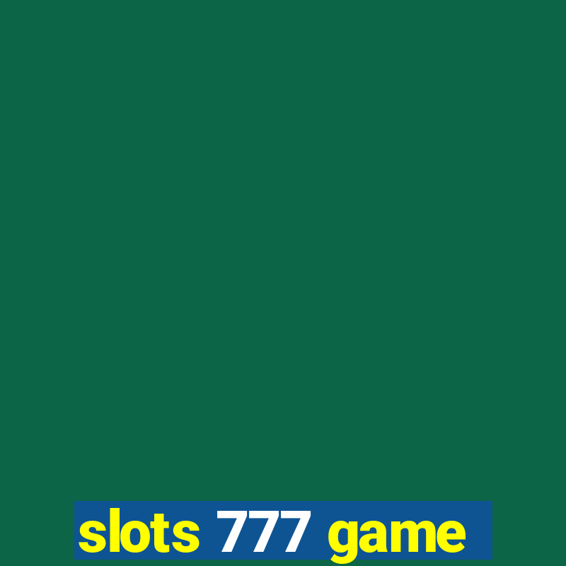 slots 777 game