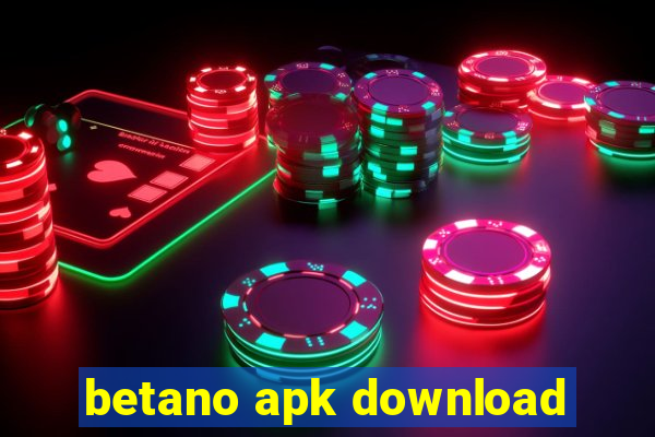 betano apk download