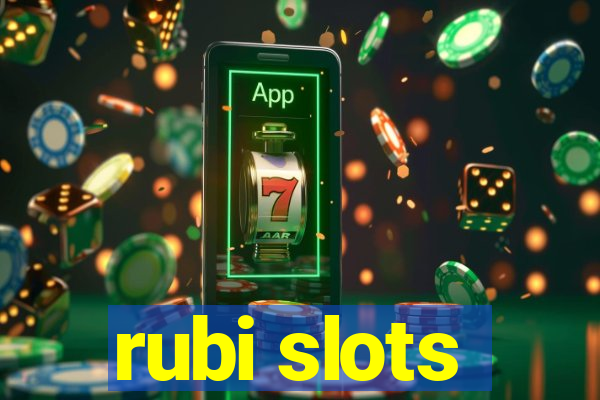 rubi slots