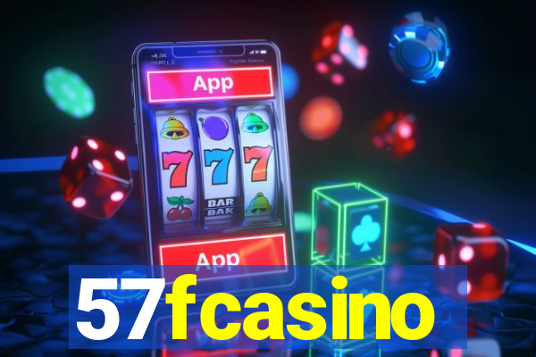 57fcasino