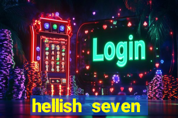 hellish seven deluxe slot online