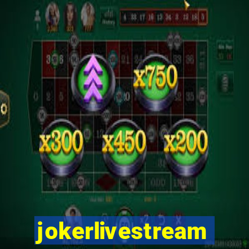 jokerlivestream