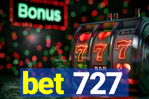 bet 727