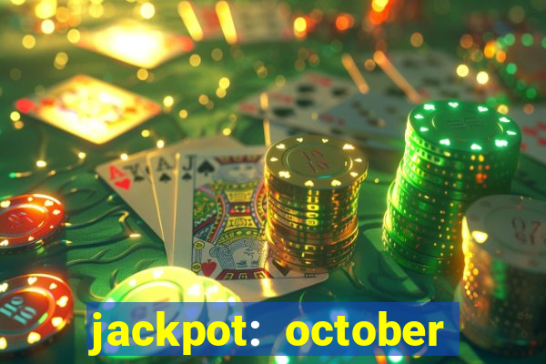 jackpot: october honey pass