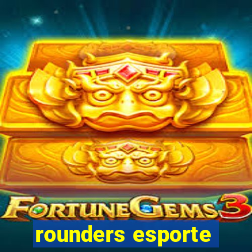 rounders esporte